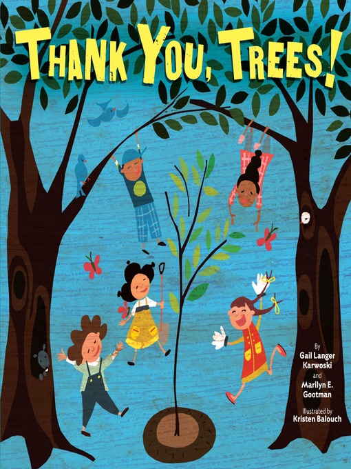 Title details for Thank You, Trees! by Marilyn E. Gootman - Available